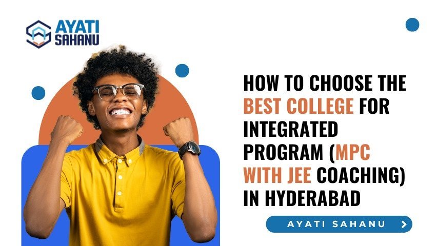 Best college for integrated program in hyderabad