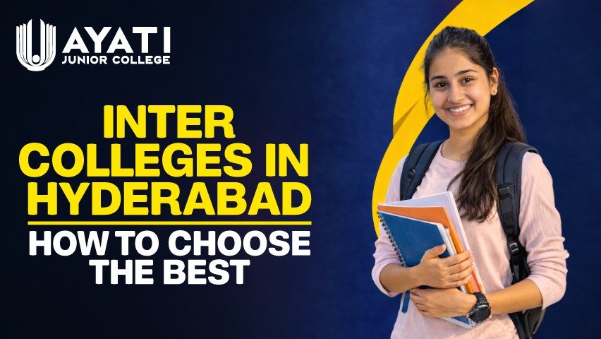 Inter colleges in Hyderabad: How to Choose the Best